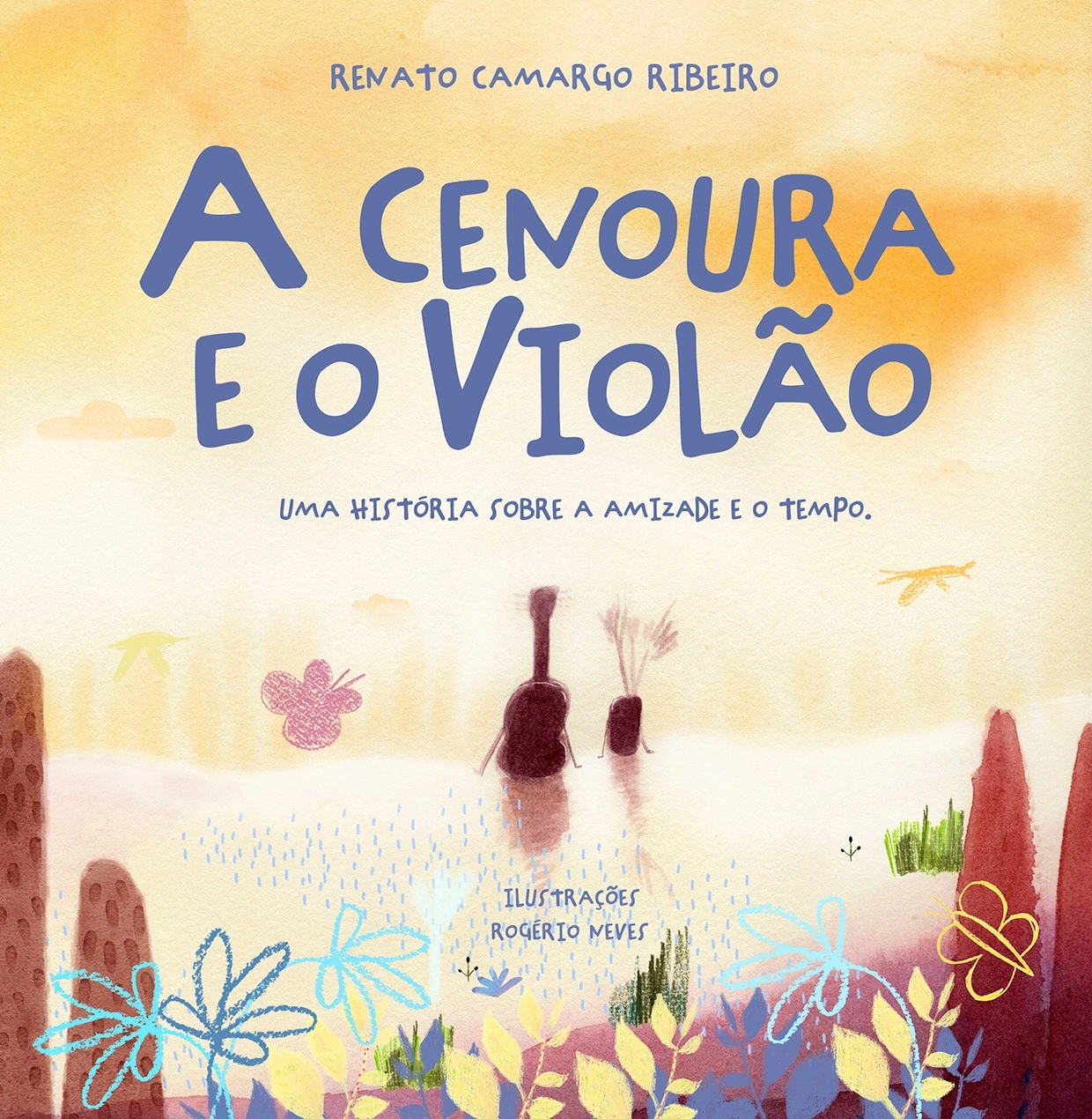 Capa do livro com dois personagens principais (A cenoura e o Violão) sentados de costas. A frente deles esta o horizonte com o céu alaranjado. Na frente tem algumas flores desenhadas com giz nas cores azuis e amarelas